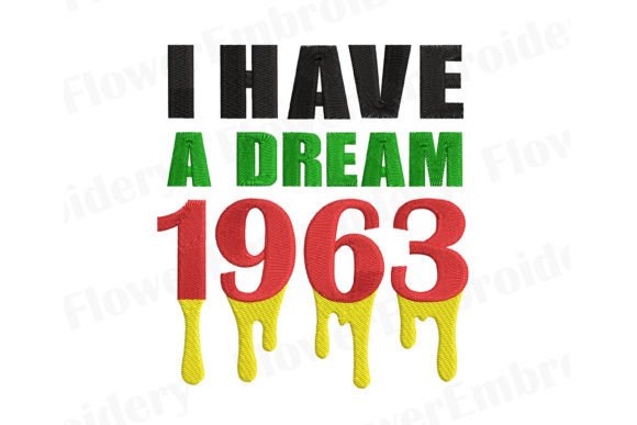 I Have a Dream Embroidery Design